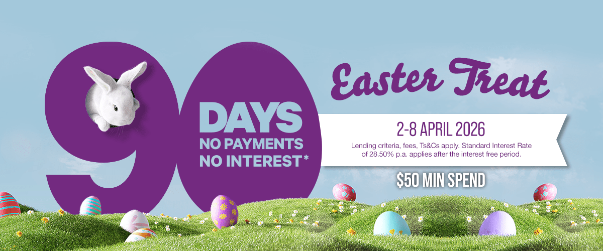 Easter Treats with 90 Days no payments, no interest*.