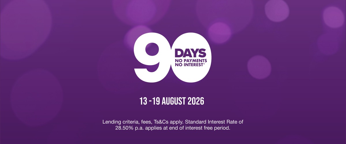 90 days no payments, no interest*.