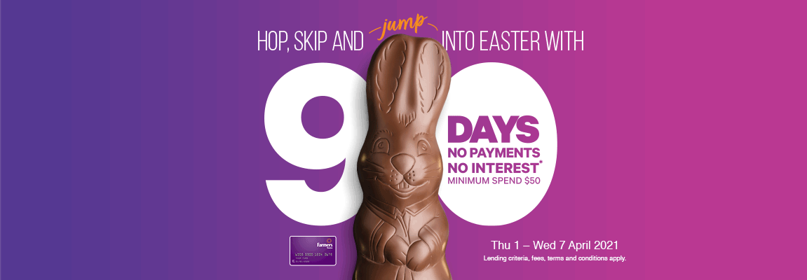 90 days no payments no interest* 90 days no payments no interest*