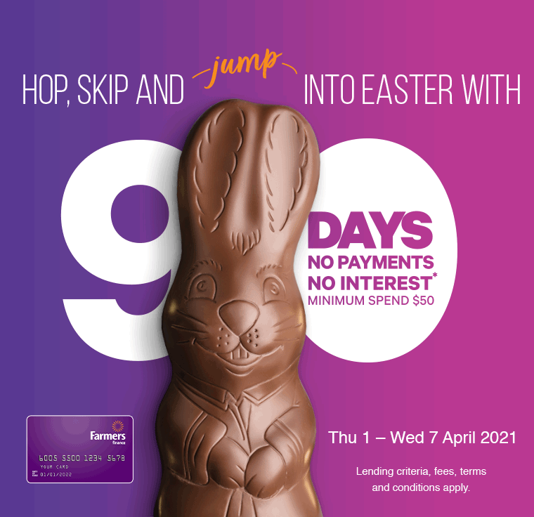 90 days no payments and no interest* 90 days no payments and no interest*