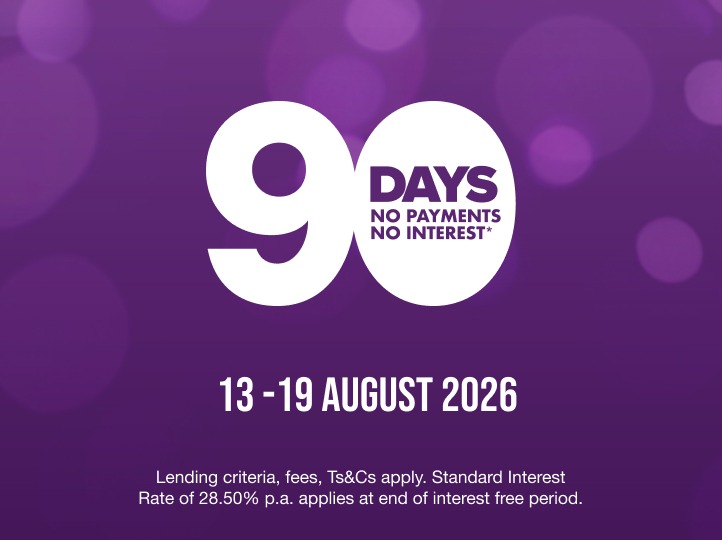 90 days no payments, no interest*.