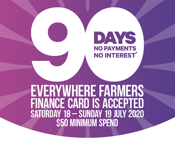 90 Days no payments no interest* 90 Days no payments no interest*