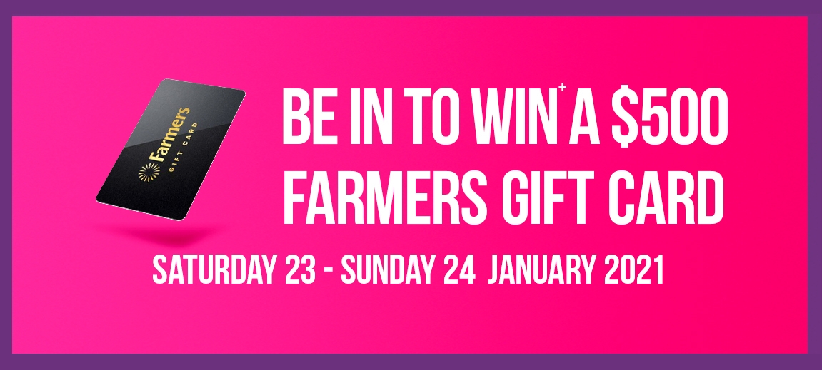 Be in to win+ a $500 Farmers gift card Be in to win+ a $500 Farmers gift card