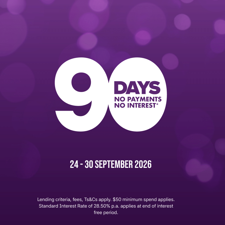 90 days no payments, no interest*.